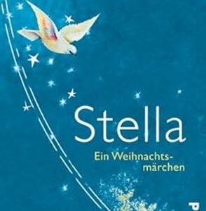 Buchcover: „Stella – Ein Weihnachtsmärchen“ von Sergio Bambaren – Buchtipp auf innenklar.com