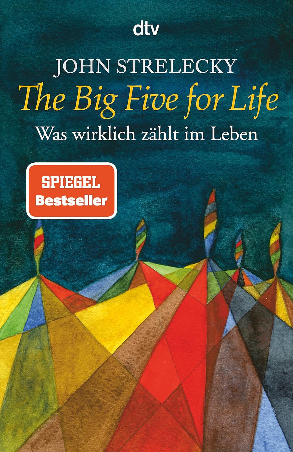 Buchcover: „The Big Five for Life – Was wirklich zählt im Leben“ von John Strelecky – Buchtipp auf innenklar.com