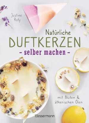 amazon-buch-empfehlung-Natuerliche Duftkerzen selber machen - mit Blueten & aetherischen oelen Buchempfehlung Natürliche Duftkerzen selber machen - mit Blüten & ätherischen Ölen: 12 Raumdüfte - 100 % biologisch aus veganem Wachs und Bienenwachs, Baumwolle und Holz Gebundene Ausgabe