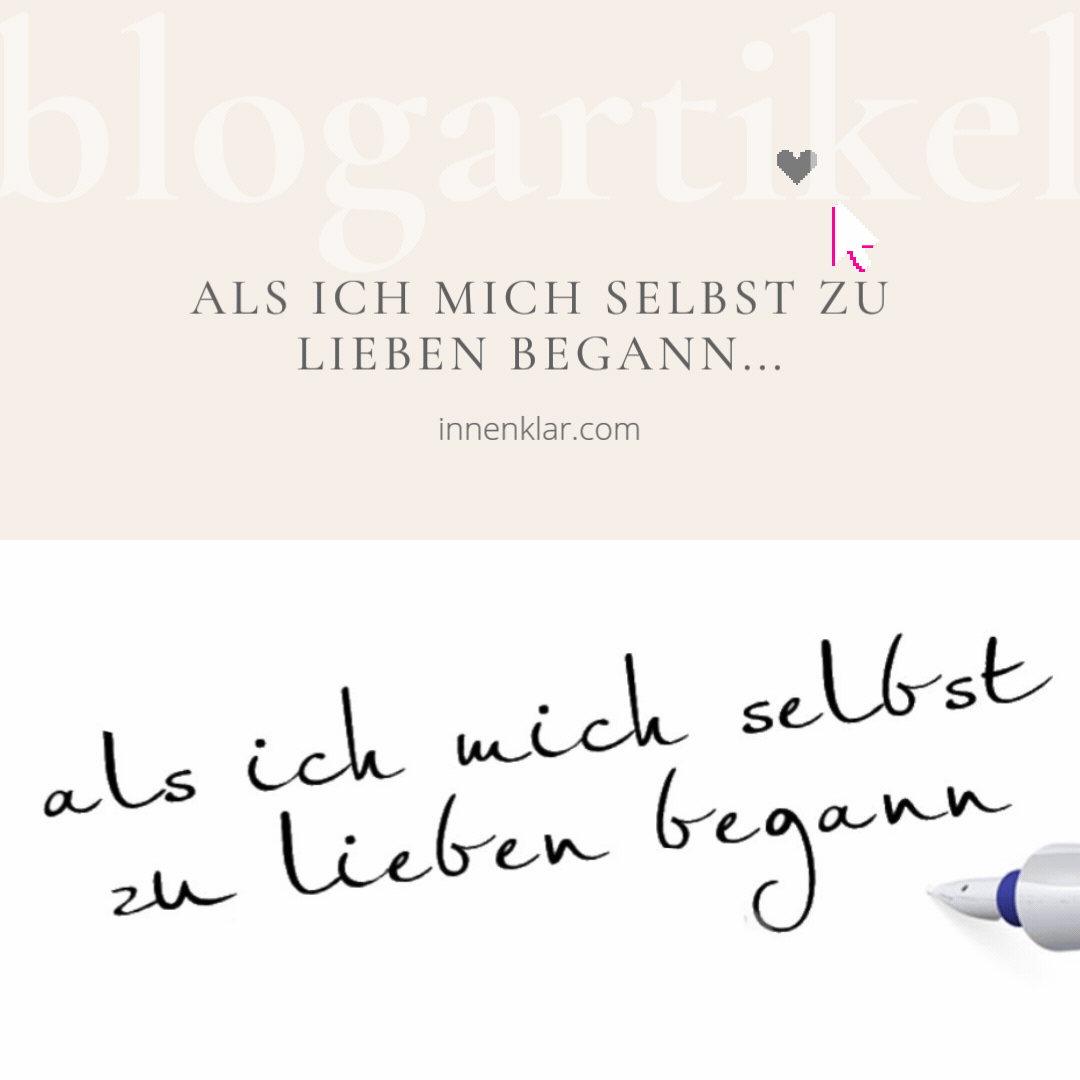 Blogartikel Als ich mich selbst zu lieben begann