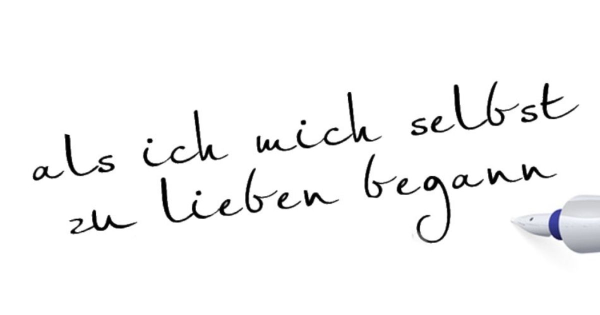 Als ich mich selbst zu lieben begann