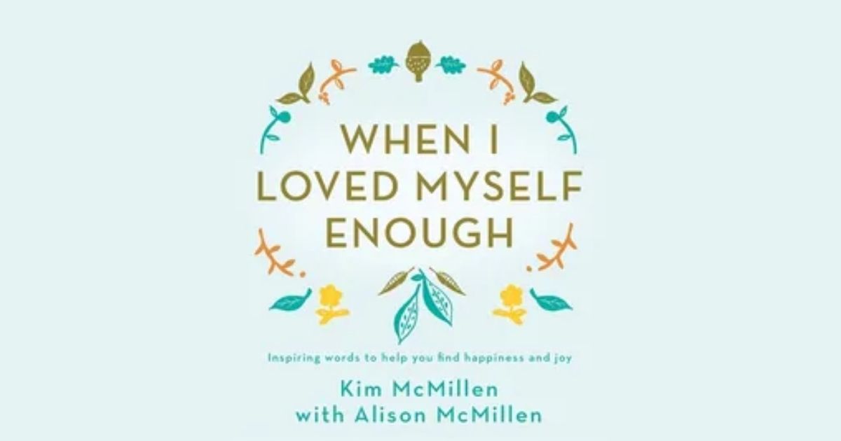 Buchtipp: When I loved Myself Enough – KimMcMillen