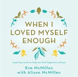 Buchtipp: When I loved Myself Enough – KimMcMillen